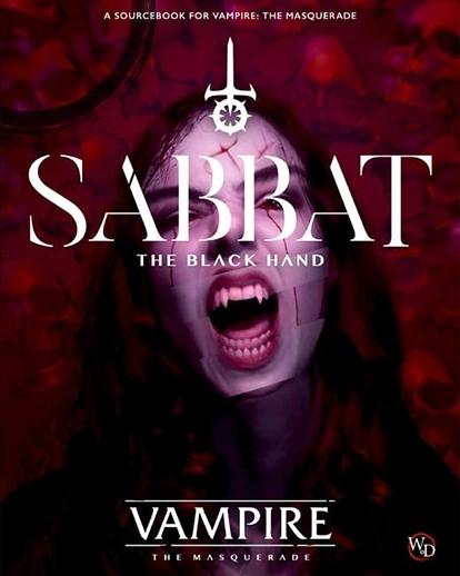 Vampire The Masquerade - Sabbat the Black Hand (5th)