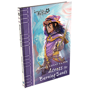 Legend of the Five Rings Across the Burning Sands