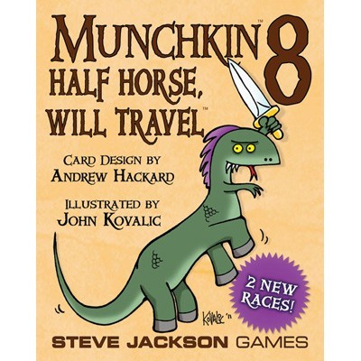 Munchkin 8 Half Horse, Will Travel