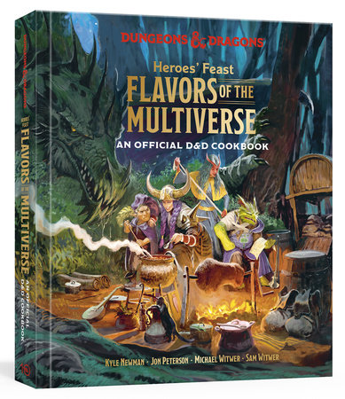 Dungeons and Dragons Heroes Feast Flavors of the Multiverse Cookbook